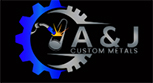 A & J Custom Metals